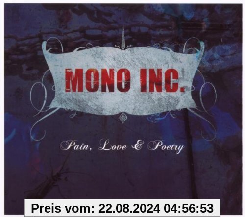 Pain,Love & Poetry (+Bonustr von Mono Inc.