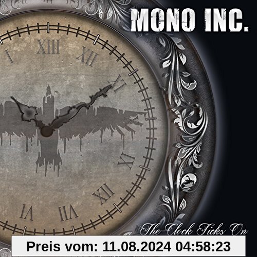 The Clock Ticks On 2004 - 2014 von Mono Inc.