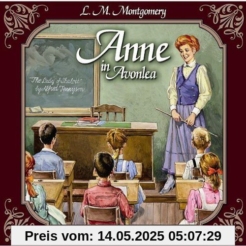 Anne in Avonlea - Das letzte Jahr als Dorfschullehrerin Anne in Avonlea - Das letzte Jahr als Dorfschullehrerin von Montgomery, L. M.
