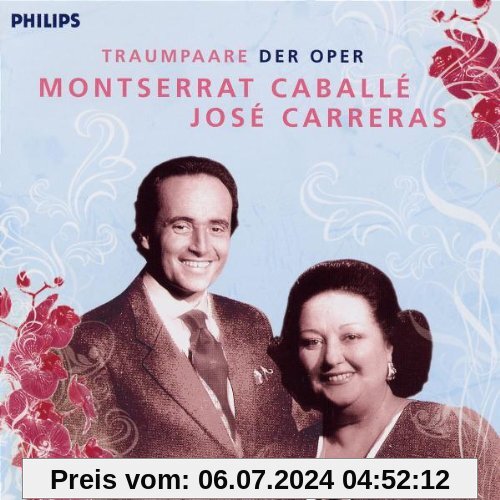 Traumpaare der Oper Vol.1 Caballe/Carreras von Montserrat Caballé