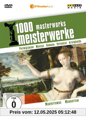 1000 Meisterwerke - Manierismus 1000 Meisterwerke - Manierismus von Moritz, Reiner E.