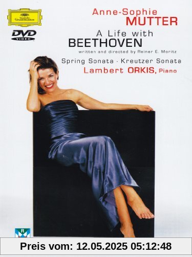 Anne-Sophie Mutter - A Life with Beethoven von Moritz, Reiner E.
