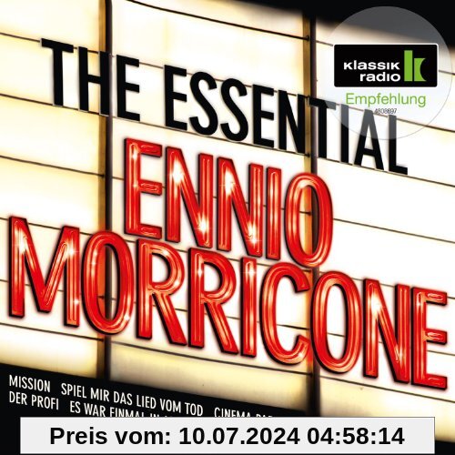 The Essential Ennio Morricone (Klassik Radio) von Morricone