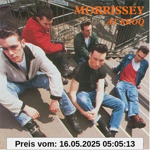 At Kroq von Morrissey