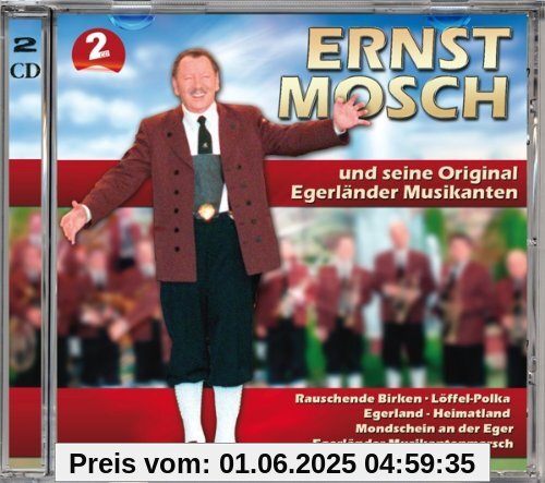 Ernst Mosch und Seine Original Egerländer Musikant Ernst Mosch und Seine Original Egerländer Musikant von Ernst Mosch&seine Original Egerländer Musikanten