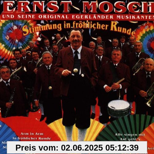 Stimmung in Fröhlicher Runde von Ernst Mosch&seine Original Egerländer Musikanten