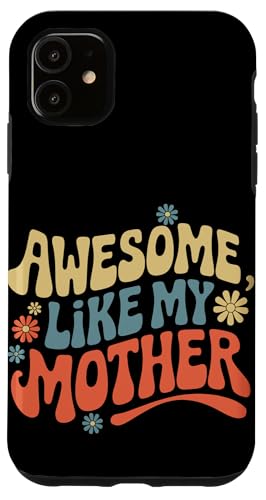 Mutter großartig wie meine Mutter Hülle für iPhone 11 Mutter großartig wie meine Mutter Hülle für iPhone 11 von Mother Mom Mother's Day Family