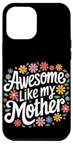 Mutter großartig wie meine Mutter Hülle für iPhone 12 Pro Max Mutter großartig wie meine Mutter Hülle für iPhone 12 Pro Max von Mother Mom Mother's Day Family
