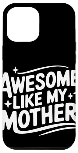 Mutter großartig wie meine Mutter Hülle für iPhone 12 Pro Max Mutter großartig wie meine Mutter Hülle für iPhone 12 Pro Max von Mother Mom Mother's Day Family