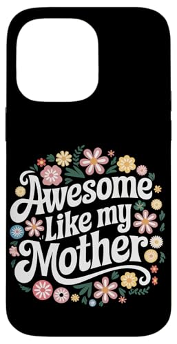 Mutter großartig wie meine Mutter Hülle für iPhone 14 Pro Max Mutter großartig wie meine Mutter Hülle für iPhone 14 Pro Max von Mother Mom Mother's Day Family
