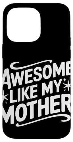 Mutter großartig wie meine Mutter Hülle für iPhone 14 Pro Max Mutter großartig wie meine Mutter Hülle für iPhone 14 Pro Max von Mother Mom Mother's Day Family