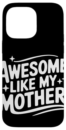Mutter großartig wie meine Mutter Hülle für iPhone 14 Pro Max Mutter großartig wie meine Mutter Hülle für iPhone 14 Pro Max von Mother Mom Mother's Day Family