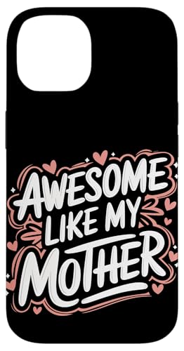 Mutter großartig wie meine Mutter Hülle für iPhone 14 Mutter großartig wie meine Mutter Hülle für iPhone 14 von Mother Mom Mother's Day Family