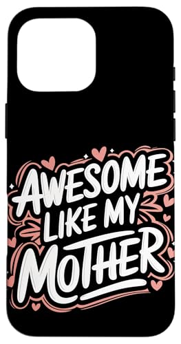 Mutter großartig wie meine Mutter Hülle für iPhone 16 Pro Max Mutter großartig wie meine Mutter Hülle für iPhone 16 Pro Max von Mother Mom Mother's Day Family