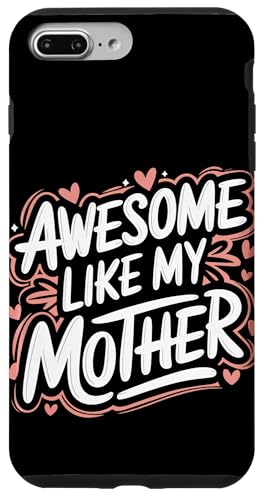 Mutter großartig wie meine Mutter Hülle für iPhone 7 Plus/8 Plus Mutter großartig wie meine Mutter Hülle für iPhone 7 Plus/8 Plus von Mother Mom Mother's Day Family