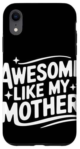 Mutter großartig wie meine Mutter Hülle für iPhone XR Mutter großartig wie meine Mutter Hülle für iPhone XR von Mother Mom Mother's Day Family