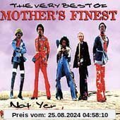 Not Yer Mother's Funk von Mother'S Finest