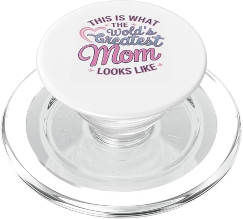 Damen-T-Shirt mit Aufschrift "This Is What The World's Greatest Mom Looks Like" PopSockets PopGrip für MagSafe von Mother's Day Clothing