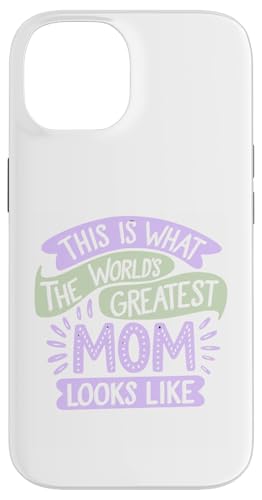 So sieht die beste Mutter der Welt aus Mama Apparel Hülle für iPhone 14 von Mother's Day Clothing