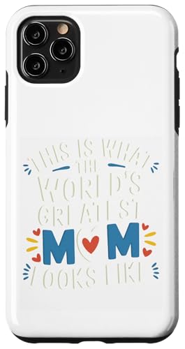 So sieht die beste Mutter der Welt aus Muttertag Hülle für iPhone 11 Pro Max von Mother's Day Clothing