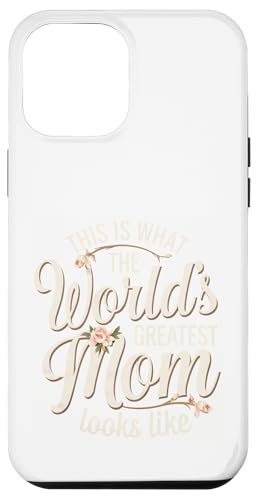 So sieht die beste Mutter der Welt aus Muttertag Hülle für iPhone 12 Pro Max von Mother's Day Clothing