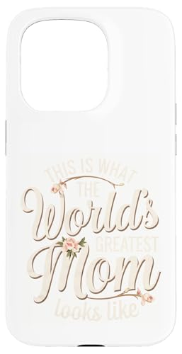 So sieht die beste Mutter der Welt aus Muttertag Hülle für iPhone 15 Pro von Mother's Day Clothing
