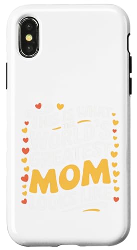 So sieht die beste Mutter der Welt aus Muttertag Hülle für iPhone X/XS von Mother's Day Clothing