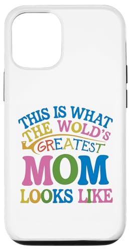 So sieht die beste Mutter der Welt für Mama aus Hülle für iPhone 12/12 Pro von Mother's Day Clothing