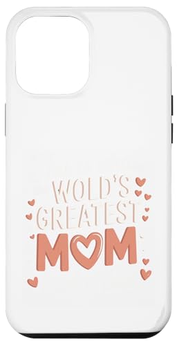 So sieht die beste Mutter der Welt für Mama aus Hülle für iPhone 12 Pro Max von Mother's Day Clothing