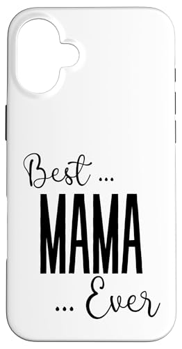 Best Mama Ever süße Mama Mütter Geburtstag Liebe für Mama Hülle für iPhone 16 Plus von Mothers Gift Shopp