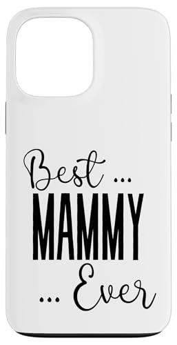 Best Mammy Ever süße Mutter Mama Mütter Geburtstag Liebe Mama Hülle für iPhone 13 Pro Max von Mothers Gift Shopp