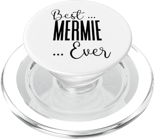 Best Mermie Ever süße Mutter Mama Mütter Geburtstag Liebe Mama PopSockets PopGrip für MagSafe Best Mermie Ever süße Mutter Mama Mütter Geburtstag Liebe Mama PopSockets PopGrip für MagSafe von Mothers Gift Shopp