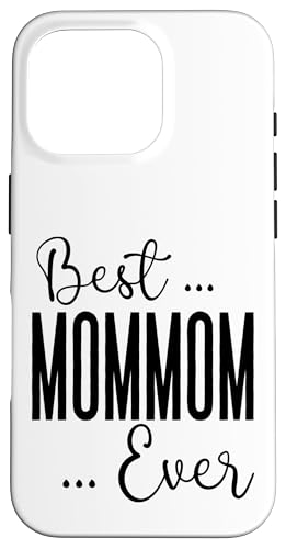Best Mommom Ever süße Mama Mütter Geburtstag Liebe für Mama Hülle für iPhone 16 Pro von Mothers Gift Shopp