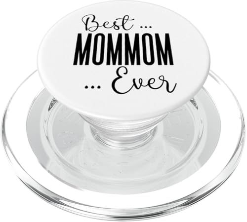 Best Mommom Ever süße Mama Mütter Geburtstag Liebe für Mama PopSockets PopGrip für MagSafe Best Mommom Ever süße Mama Mütter Geburtstag Liebe für Mama PopSockets PopGrip für MagSafe von Mothers Gift Shopp