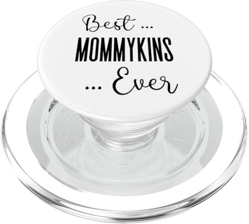 Best Mommykins Ever süße Mama Mütter Geburtstag Liebe Mama PopSockets PopGrip für MagSafe Best Mommykins Ever süße Mama Mütter Geburtstag Liebe Mama PopSockets PopGrip für MagSafe von Mothers Gift Shopp