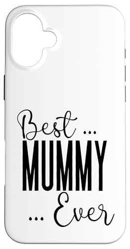 Best Mummy Ever süße Mama Mütter Geburtstag Liebe für Mama Hülle für iPhone 16 Plus von Mothers Gift Shopp