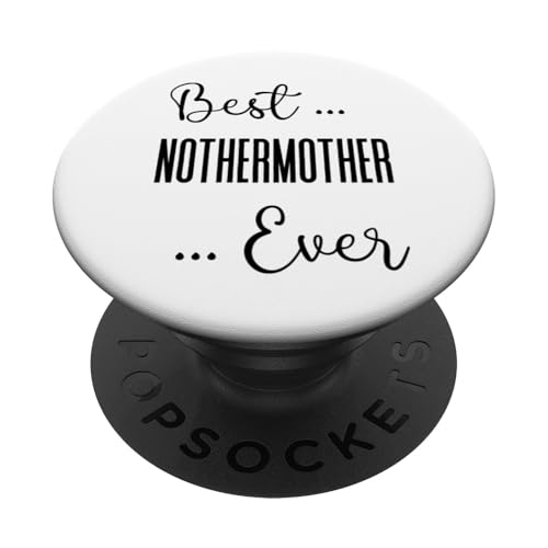 Best Nothermother Ever süße Mama Mütter Geburtstag Liebe Mama PopSockets Klebender PopGrip von Mothers Gift Shopp