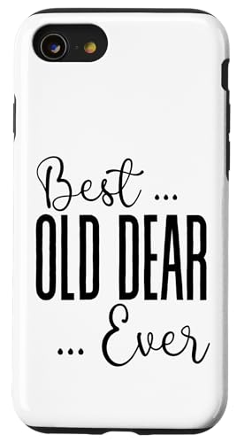 Best Old Dear Ever Cute Mommy Mütter Geburtstag Liebe für Mama Hülle für iPhone SE (2020) / 7 / 8 von Mothers Gift Shopp