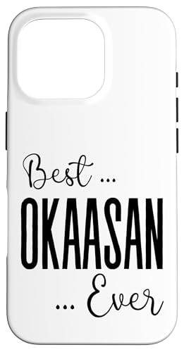 Der beste Okaasan aller Zeiten, der süße Ausdruck der Mutterliebe von Mama-Müttern Hülle für iPhone 16 Pro von Mothers Gift Shopp