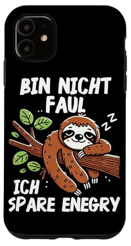 Bin Nicht Faul Ich Spare Energy Lustige Faultier Motiv Hülle für iPhone 11 von Motiv Faultier Lustig Faultierfan Geschenke