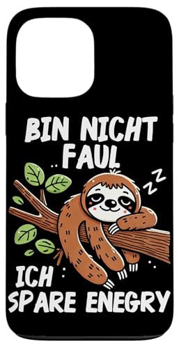Bin Nicht Faul Ich Spare Energy Lustige Faultier Motiv Hülle für iPhone 13 Pro Max von Motiv Faultier Lustig Faultierfan Geschenke