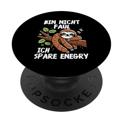 Bin Nicht Faul Ich Spare Energy Lustige Faultier Motiv PopSockets Klebender PopGrip Bin Nicht Faul Ich Spare Energy Lustige Faultier Motiv PopSockets Klebender PopGrip von Motiv Faultier Lustig Faultierfan Geschenke