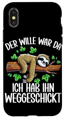 Der Wille War Da Ich Hab Ihn Weggeschickt Faultier Motiv Hülle für iPhone X/XS von Motiv Faultier Lustig Faultierfan Geschenke
