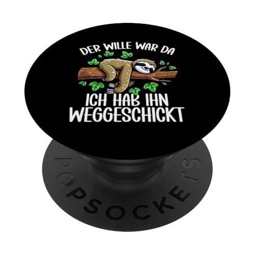 Der Wille War Da Ich Hab Ihn Weggeschickt Faultier Motiv PopSockets Klebender PopGrip Der Wille War Da Ich Hab Ihn Weggeschickt Faultier Motiv PopSockets Klebender PopGrip von Motiv Faultier Lustig Faultierfan Geschenke