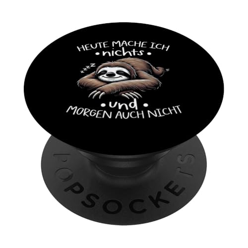 Heute Mache Ich Nichts Und Morgen Auch Nicht Faultier PopSockets Klebender PopGrip Heute Mache Ich Nichts Und Morgen Auch Nicht Faultier PopSockets Klebender PopGrip von Motiv Faultier Lustig Faultierfan Geschenke
