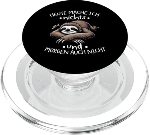 Heute Mache Ich Nichts Und Morgen Auch Nicht Faultier PopSockets PopGrip für MagSafe Heute Mache Ich Nichts Und Morgen Auch Nicht Faultier PopSockets PopGrip für MagSafe von Motiv Faultier Lustig Faultierfan Geschenke