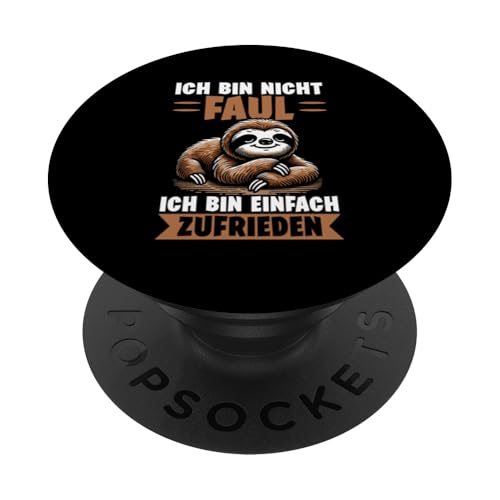 Ich Bin Nicht Faul Ich Bin Einfach Zufrieden Faultier Motiv PopSockets Klebender PopGrip Ich Bin Nicht Faul Ich Bin Einfach Zufrieden Faultier Motiv PopSockets Klebender PopGrip von Motiv Faultier Lustig Faultierfan Geschenke