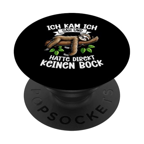 Ich Kam Ich Sah Und Hatte Direkt Keinen Bock Faultier Motiv PopSockets Klebender PopGrip Ich Kam Ich Sah Und Hatte Direkt Keinen Bock Faultier Motiv PopSockets Klebender PopGrip von Motiv Faultier Lustig Faultierfan Geschenke