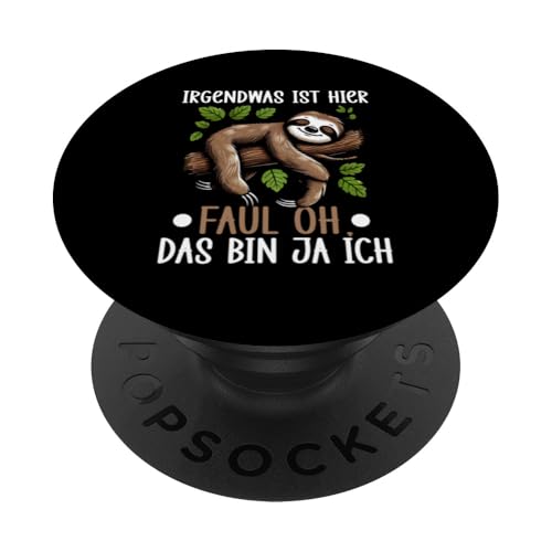 Irgendwas Ist Hier Faul Oh Das Bin Ja Ich Faultiere Lustiger PopSockets Klebender PopGrip Irgendwas Ist Hier Faul Oh Das Bin Ja Ich Faultiere Lustiger PopSockets Klebender PopGrip von Motiv Faultier Lustig Faultierfan Geschenke