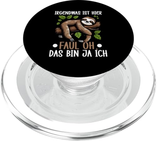 Irgendwas Ist Hier Faul Oh Das Bin Ja Ich Faultiere Lustiger PopSockets PopGrip für MagSafe von Motiv Faultier Lustig Faultierfan Geschenke